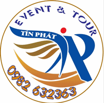 Tin Phat Event Organization - Tin Phat Event and Tourism Services Company