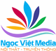 Quảng Cáo Bến Tre - Công Ty TNHH Truyền Thông Media Ngọc Việt