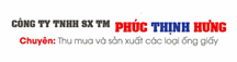 ống Giấy Phúc Thịnh Hưng - Công Ty TNHH Sản Xuất Thương Mại Phúc Thịnh Hưng