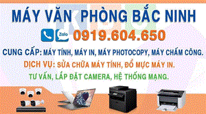 Máy Văn Phòng Bắc Ninh - Công Ty TNHH Kỹ Thuật Công Nghệ Kinh Bắc